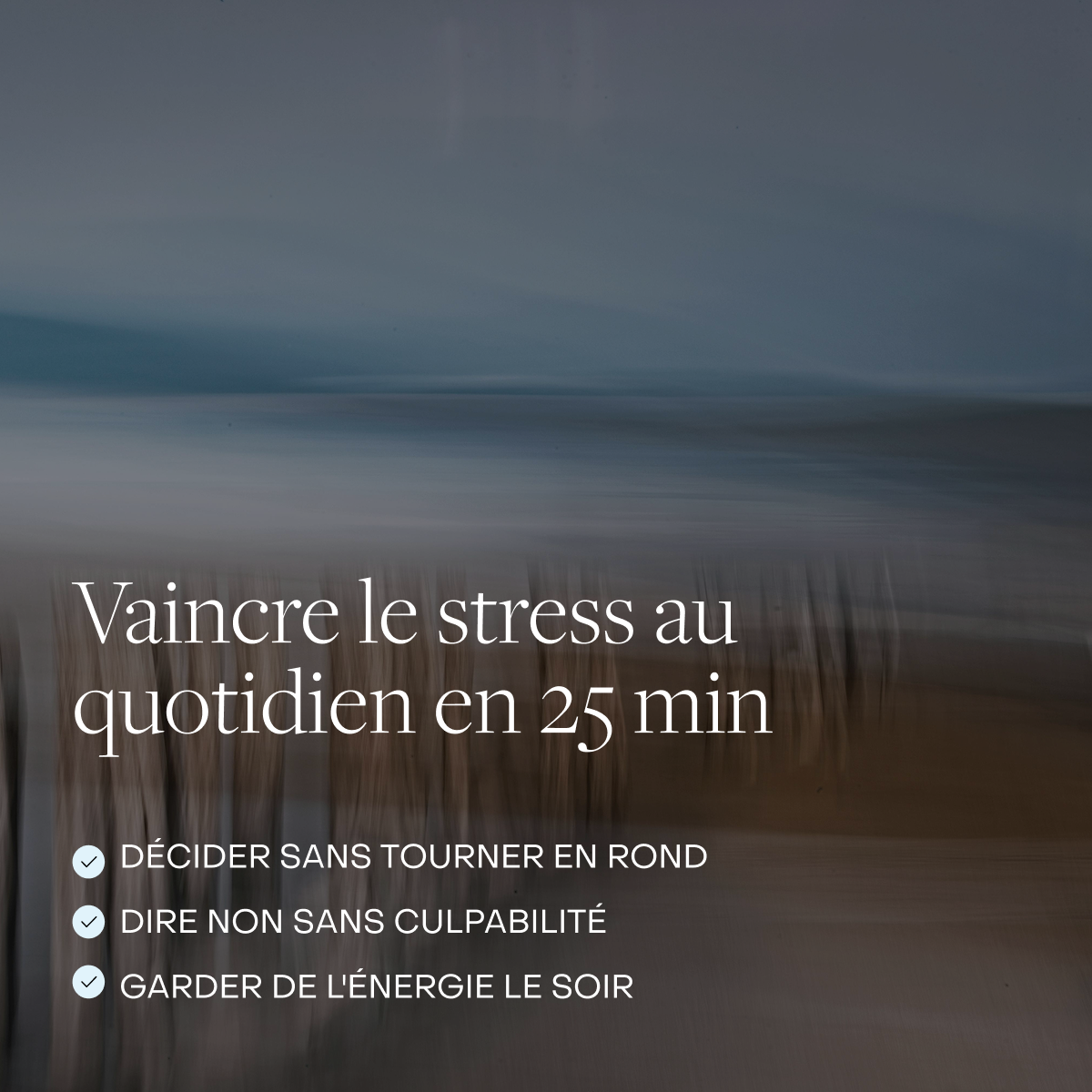 Vaincre le stress au quotidien – Hypnose guidée 25 min